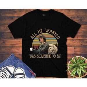 All He Wanted Was Something To Eat Rambo Movie Fan T Shirt